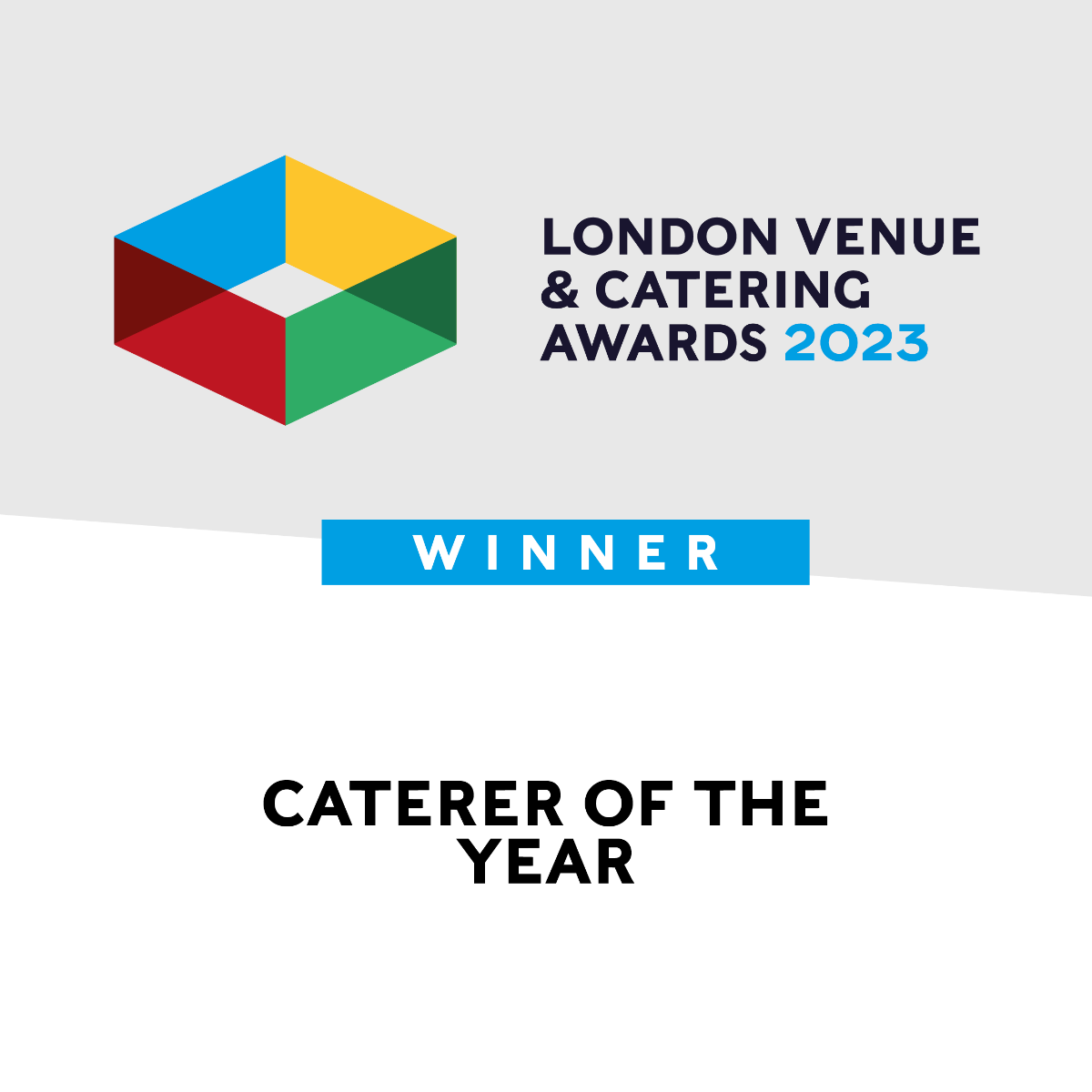 Image for Awarded Caterer of the Year at the London Venue & Catering Awards 2023. 